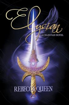 Elysian: ONE (A Celestian Novel)