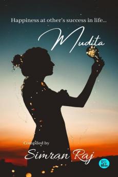 Mudita : Happiness at Other's Success in Life