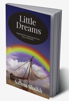 Little Dreams : Happiness lies in sharing what you have with others.