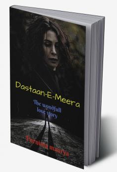 Dastaan-E-Meera : The wonderfull love story