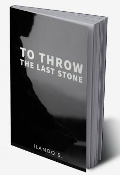 To Throw The Last Stone