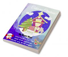 Color me Christmas! : Coloring book for kids (Now with Activities draw and write pages!)