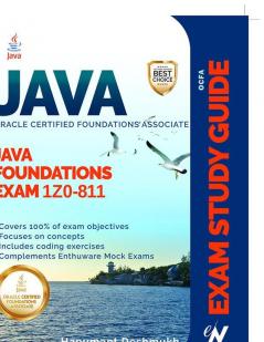 Ocfa Java Foundations Exam Fundamentals 1Z0-811 : Study Guide For Oracle Certified Foundations Associate Java Certification