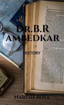 Dr.B.R.Ambedkar : History