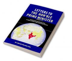 LETTERS TO THE HONOURABLE PRIME MINISTER PART 1 A : SUGGESTIONS FOR MAKING INDIA A CRIME &amp; POVERTY FREE COUNTRY