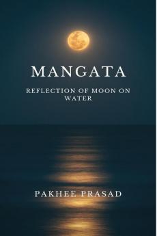 Mangata : Reflection Of Moon On Water