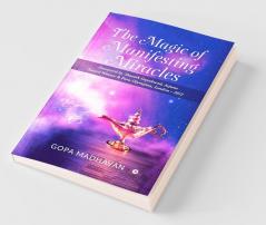 The Magic Of Manifesting Miracles