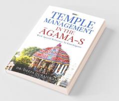 Temple Management In The Āgama-S : With Special Reference To Kāmikāgama
