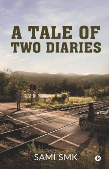 A Tale Of Two Diaries