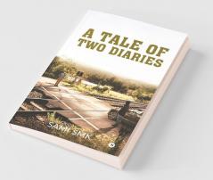 A Tale Of Two Diaries