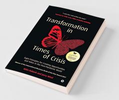 Transformation In Times Of Crisis : Eight Principles For Creating Opportunities And Value In The Post-Pandemic World