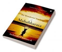 The Wonderful Teachings of Mahabharata