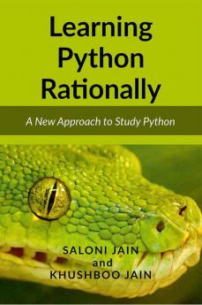 Learning Python Rationally : A New Approach To Study Python