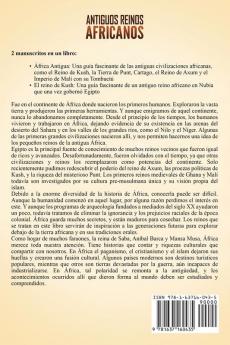 Antiguos reinos africanos: Una guía fascinante de las civilizaciones de la antigua África como la tierra de Punt Cartago el Reino de Axum el Imperio de Malí y el Reino de Kush