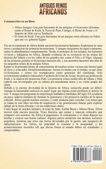 Antiguos reinos africanos: Una guía fascinante de las civilizaciones de la antigua África como la tierra de Punt Cartago el Reino de Axum el Imperio de Malí y el Reino de Kush