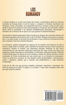 Los Romanov: Una guía fascinante sobre la última dinastía imperial que gobernó Rusia y el impacto que la familia Romanov tuvo en la historia rusa