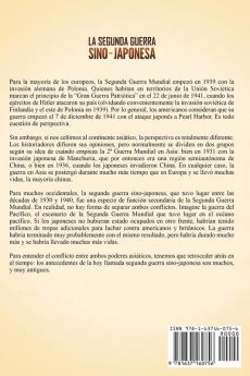 La Segunda Guerra Sino-Japonesa: Una Fascinante Guía del Conflicto Militar entre China y Japón Incluyendo Eventos como la Invasión Japonesa de Manchuria y la Masacre de Nankín