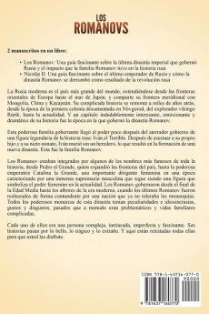 Los Romanovs: Una guía fascinante de la dinastía Romanov que gobernó Rusia desde 1613 hasta la Revolución rusa y la vida de Nicolás II