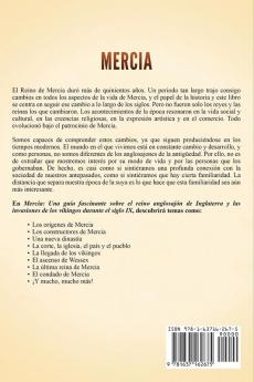 Mercia: Una guía fascinante sobre el reino anglosajón de Inglaterra y las invasiones de los vikingos durante el siglo IX