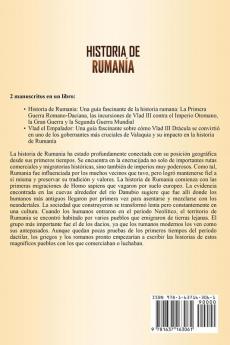 Historia de Rumanía: Una guía fascinante de la historia de Rumanía y de Vlad el Empalador