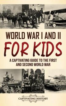 World War I and II for Kids