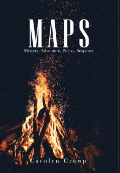 Maps: Mystery Adventure Poetry Suspense