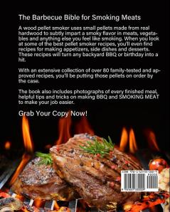 Wood Pellet Smoker and Grill Cookbook: The Complete Guide and Most Wanted Recipes for Delicious Barbecue and Perfect Smoking