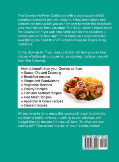 GoWISE Air Fryer Cookbook for Beginners: 600 Delicious and Easy Low-Fat Air Fryer Recipes to Fry Bake Roast Dehydrate for Your Family