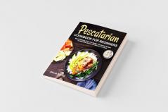 Pescatarian Cookbook for Beginners