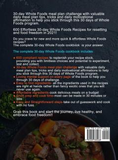 The Complete 30-Day Whole Foods Cookbook: 600 Delicious Compliant Everyday Recipes for Lifelong Health and Food Freedom