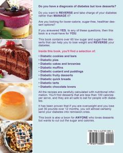 Diabetic Desserts Cookbook: Easy and Mouthwatering Diabetic Recipes and Ideas for Low-Carb Breads Cakes Cookies and More