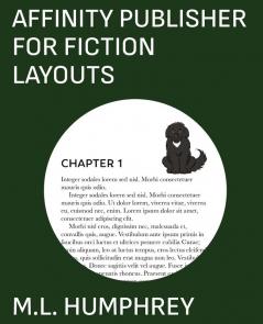 Affinity Publisher for Fiction Layouts: 1 (Affinity Publisher for Self-Publishing)