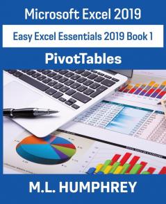 Excel 2019 PivotTables (Easy Excel Essentials 2019)