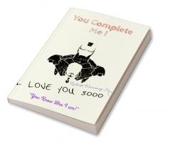 You Complete Me! : Love You 3000+