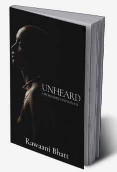 UNHEARD : A Wordsmith Anthology