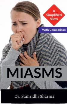 Miasms: A Simplified View