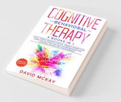 Cognitive Behavioral Therapy 4 Books In 1 Social Anxiety Disorder Critical Thinking Rewire Your Brain The Self Help And Self Esteem Booster For Introvert People (Cbt For Beginners)