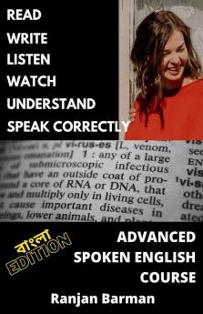 Advanced Spoken English Course - Bengali Edition