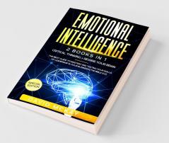Emotional Intelligence : 2 Books in 1: Critical Thinking + Rewire your Brain. The best guide to mastery and testing your skills of leadership in your business (The Bible 2.0)