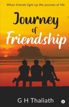 Journey Of Friendship When Friends Light Up The Journey Of Life