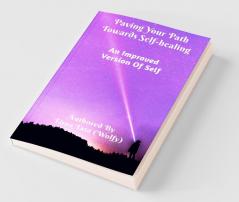 Paving Your Path Towards Self-Healing: An Improved Version Of Self