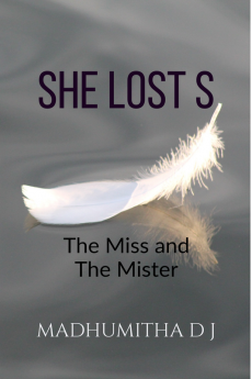 SHE LOST S : THE MISS AND THE MISTER