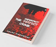 The Imperfect Crime