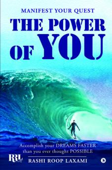 The Power Of You : Manifest Your Quest