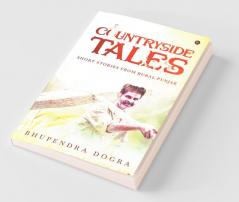 Countryside Tales: Short Stories From Rural Punjab