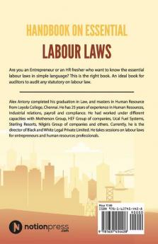 Handbook On Essential Labour Laws : In Quiz Format Especially For Entrepreneurs Fresh Hr And Non Hr Professionals.