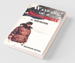 Wayfare Of A Soldier: A Memoir