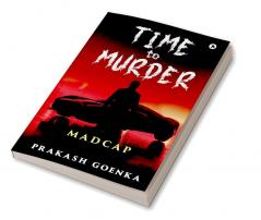 TIME to MURDER : Madcap