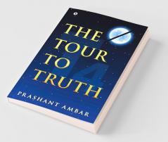 The Tour To Truth