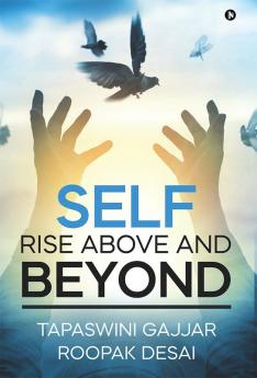 SELF-Rise Above and Beyond